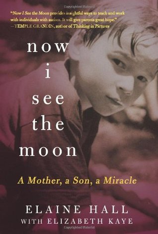 Now I See the Moon: A Mother, a Son, a Miracle (2010)