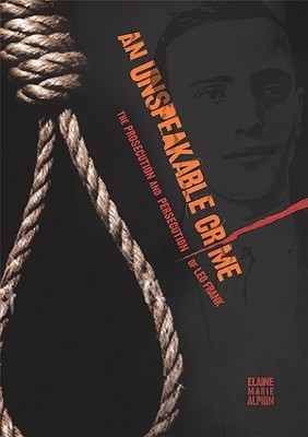 An Unspeakable Crime: The Prosecution and Persecution of Leo Frank (2010)