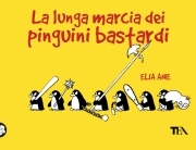 La lunga marcia dei pinguini bastardi (2009)