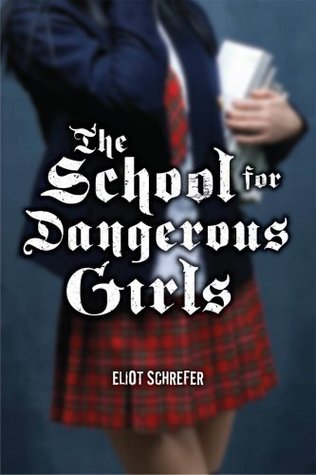 The School For Dangerous Girls (2009)
