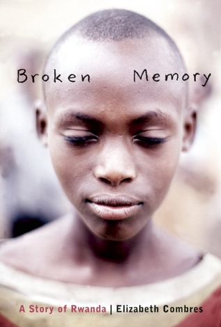 Broken Memory: A Story of Rwanda