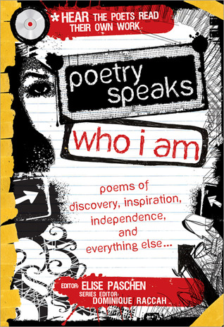 Poetry Speaks Who I Am with CD: Poems of Discovery, Inspiration, Independence, and Everything Else (A Poetry Speaks Experience) (2010)