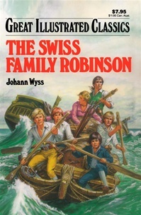 The Swiss Family Robinson (Great Illustrated Classics)