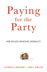 Paying for the Party: How College Maintains Inequality (2013)