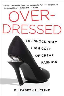 Overdressed: The Shockingly High Cost of Cheap Fashion (2012)