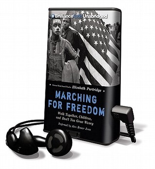 Marching for Freedom - Walk Together Children and Don't You Grow Weary