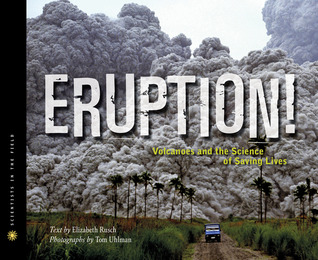 Eruption! Volcanoes and the Science of Saving Lives