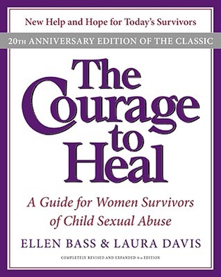The Courage to Heal: A Guide for Women Survivors of Child Sexual Abuse (1988)