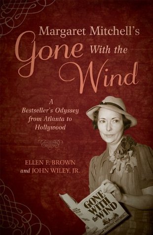 Margaret Mitchell's Gone With the Wind from Atlanta to Hollywood