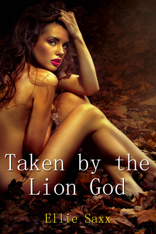 Taken by the Lion God