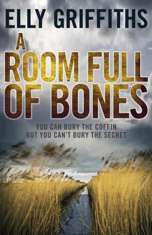 A Room Full of Bones (Ruth Galloway,#4).