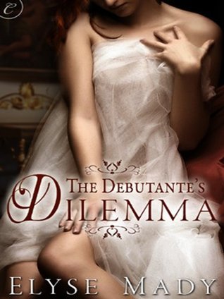 The Debutante's Dilemma