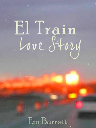 El Train Love Story