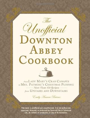 The Unofficial Downton Abbey Cookbook (2012)