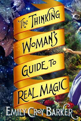 The Thinking Woman's Guide to Real Magic (2013)