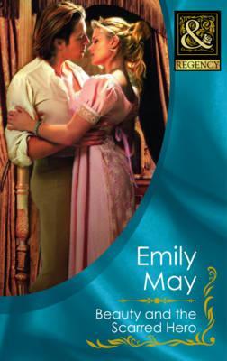 Beauty and the Scarred Hero. Emily May