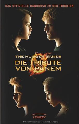Die Tribute von Panem - Das offizielle Handbuch zu den Tributen (2012)
