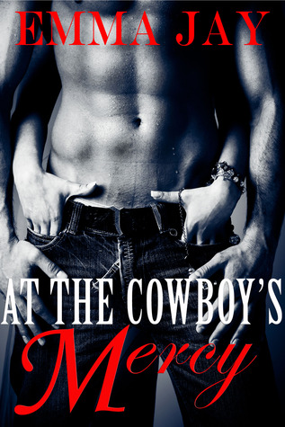 At the Cowboy's Mercy