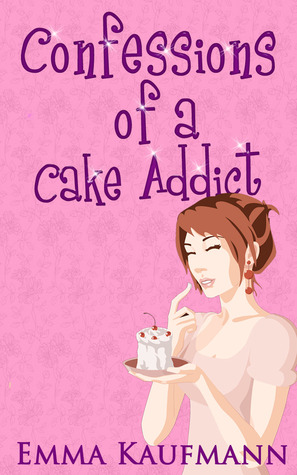 Confessions of a Cake Addict (2012)
