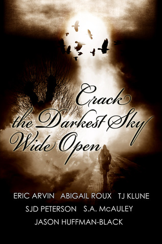 Crack the Darkest Sky Wide Open