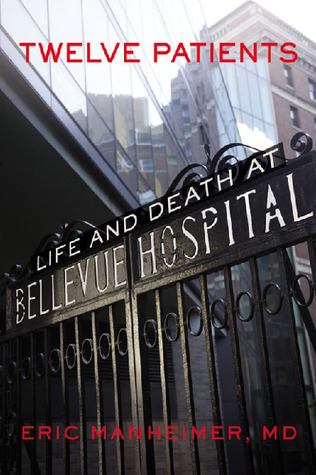 Twelve Patients: Life and Death at Bellevue Hospital (2012)