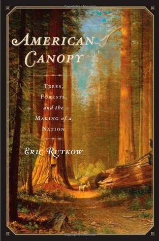 American Canopy: Trees, Forests, and the Making of a Nation (2012)