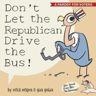 Don't Let the Republican Drive the Bus! (2012)