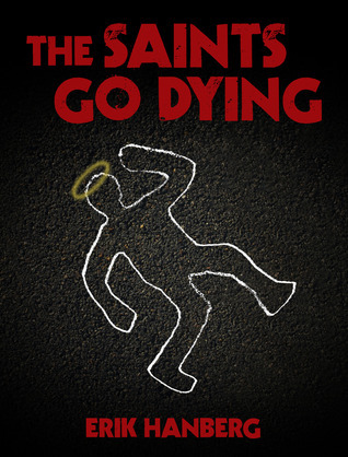 The Saints Go Dying (2010)