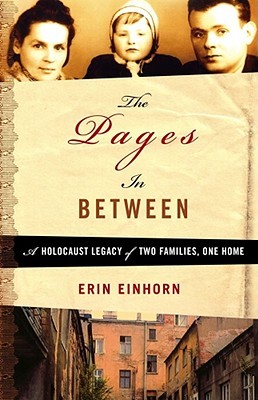 The Pages In Between: A Holocaust Legacy of Two Families, One Home