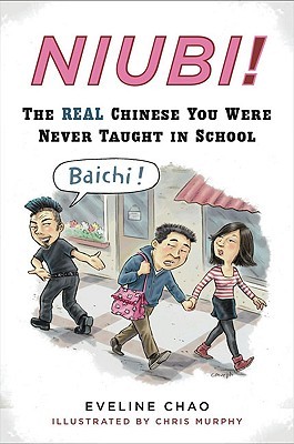 Niubi!: The Real Chinese You Were Never Taught in School (2009)