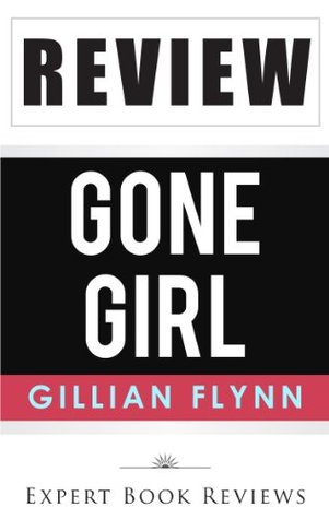 Gone Girl: by Gillian Flynn -- Review (2000)