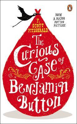 The Curious Case of Benjamin Button And Two Other Stories