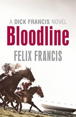 Bloodline. by Felix Francis