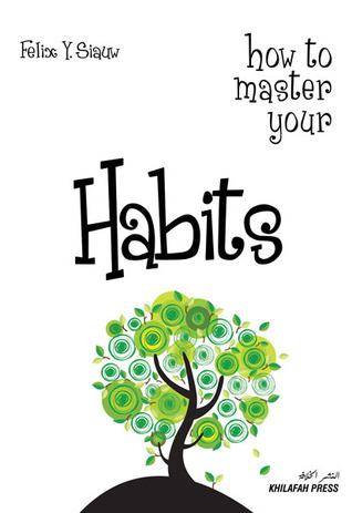 How To Master Your Habits (2012)