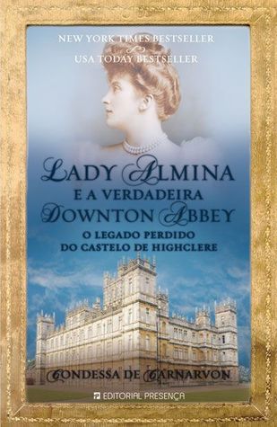 Lady Almina e a Verdadeira Downton Abbey (2011)