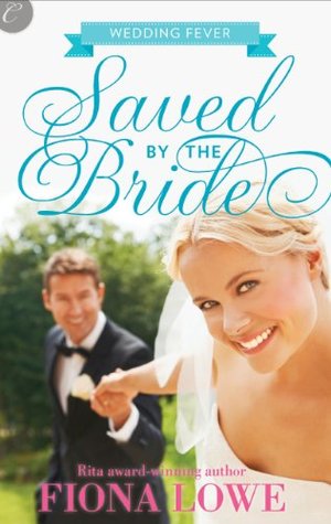Saved by the Bride (Wedding Fever
