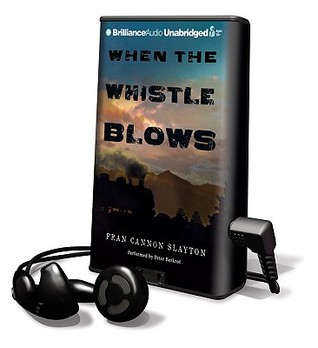 When the Whistle Blows [With Headphones] (2010)