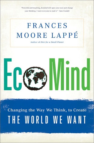 EcoMind: Changing the Way We Think, to Create the World We Want (2011)