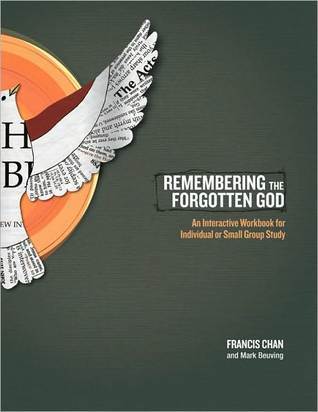 Remembering the Forgotten God: An Interactive Workbook for Individual and Small Group Study (2000)
