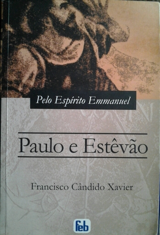 Paulo e Estevão: episódios históricos do cristianismo primitivo: romance (1941)