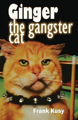 Ginger the Gangster Cat (2014)