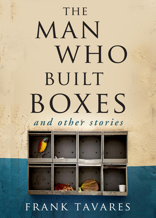The Man Who Built Boxes and other stories (2013)