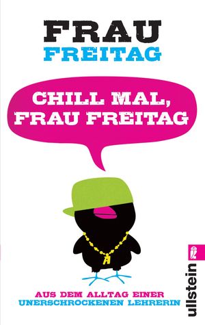 Chill mal, Frau Freitag (2011)