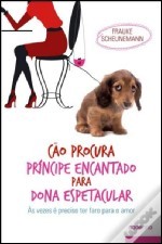Cão Procura Príncipe Encantado para Dona Espectacular (2011)