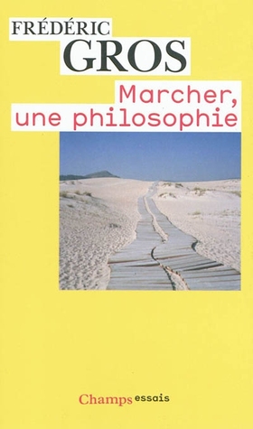 Marcher, Une Philosophie (2009)