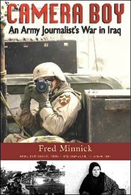 Camera Boy: An Army Journalist's War in Iraq (2009)