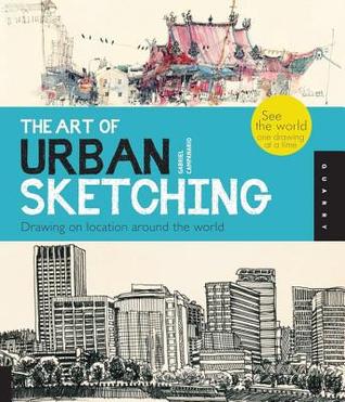 Art of Urban Sketching: Drawing on Location Around the World (2013)