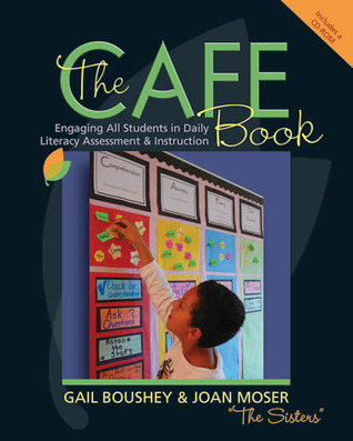The CAFE Book: Engaging All Students in Daily Literary Assessment and Instruction (2009)
