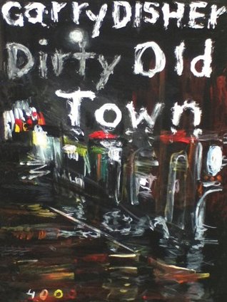 Dirty Old Town (2010)