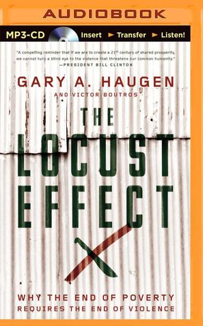 Locust Effect, The: Why the End of Poverty Requires the End of Violence (2014)